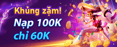 Thưởng Chào Mừng Cực Khủng